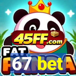 67 bet
